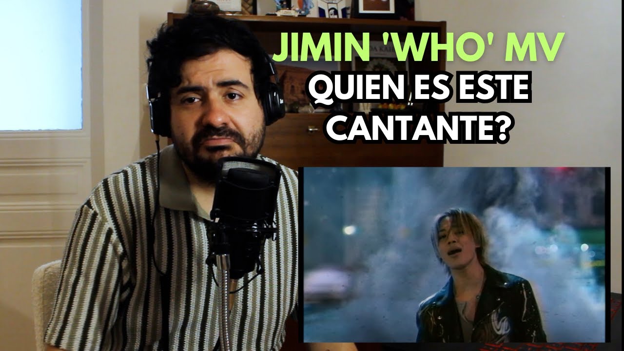 (Reacción) 지민 (Jimin) 'Who' Official MV