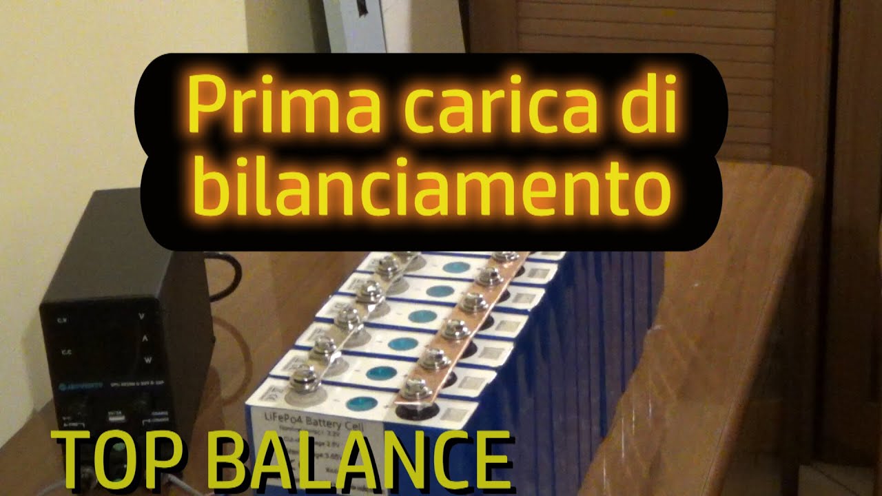 BILANCIAMENTO PRIMA CARICA LIFEPO4 - TOP BALANCE