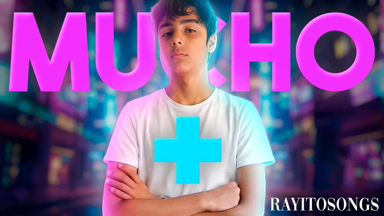 Mucho + | RayitoSongs