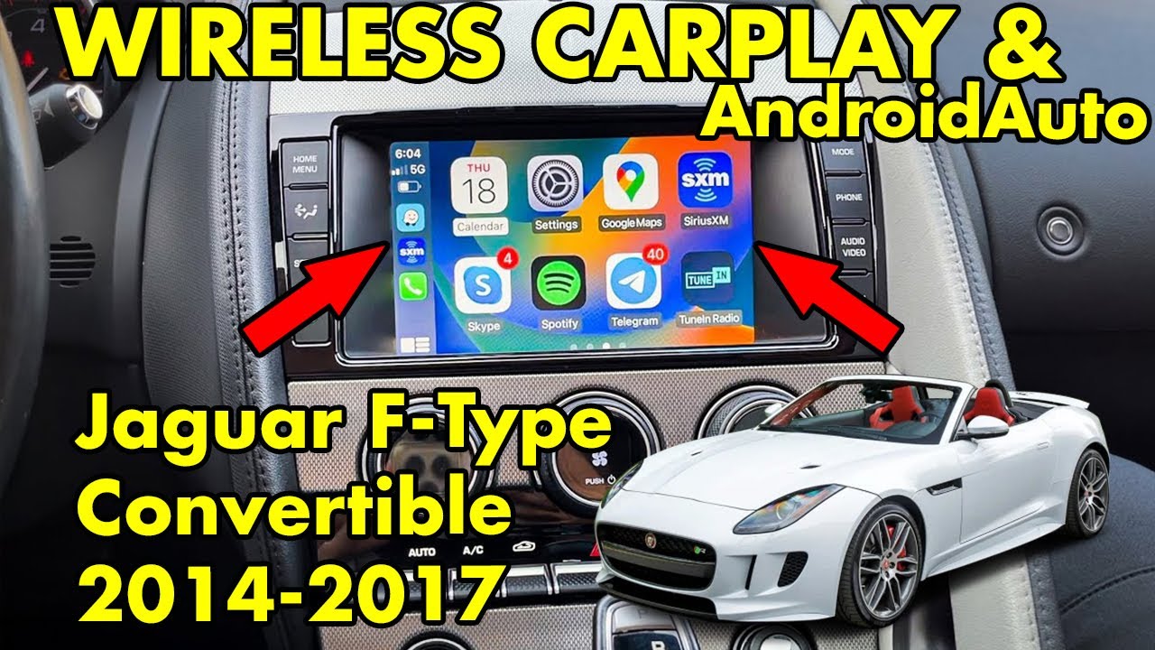 Wireless CarPlay and AndroidAuto in Jaguar F-Type Convertible 2014, 2015, 2016 and 2017 model years