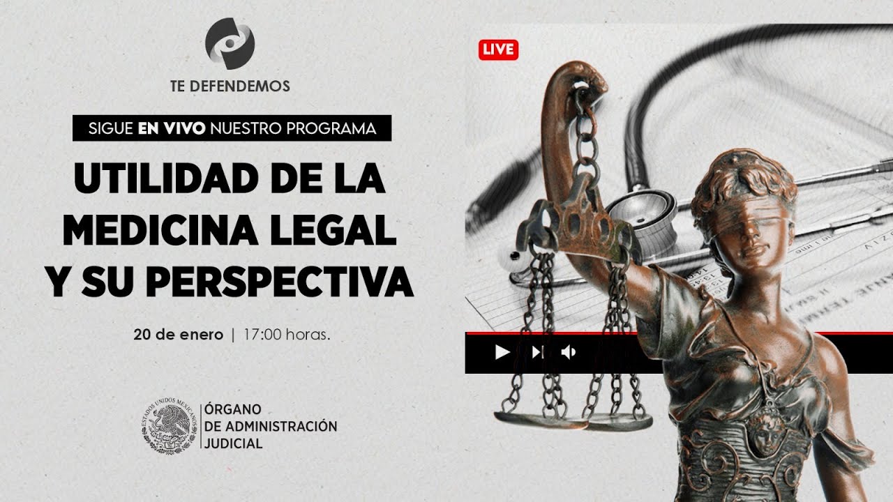 #TeDefendemos | Utilidad de la Medicina Legal y su Perspectiva