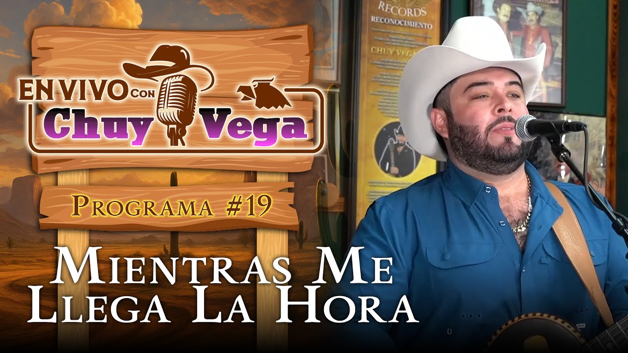 Mientras me llega la hora - Chuy Vega Jr.