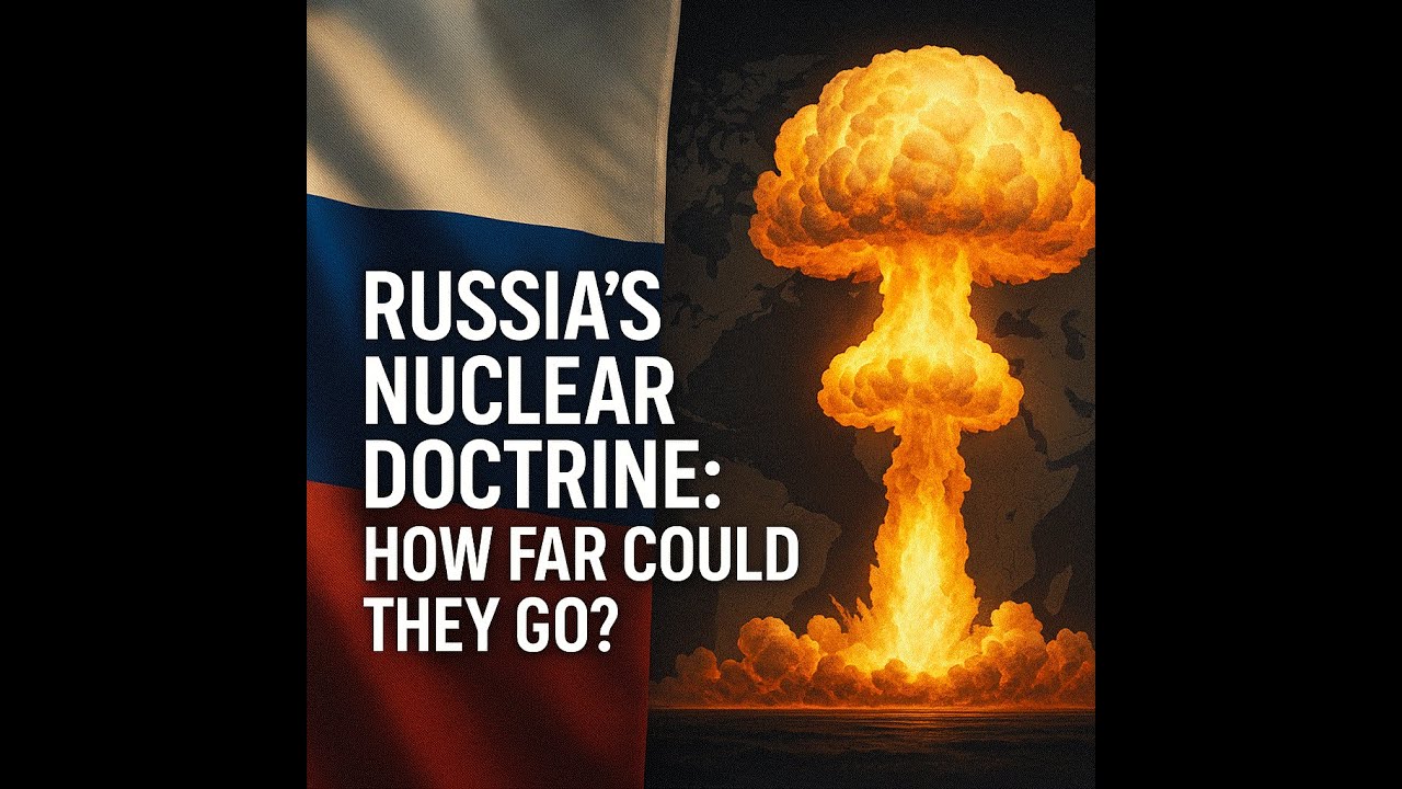 Russia&rsquo;s Nuclear Doctrine: How Far Could They Go?