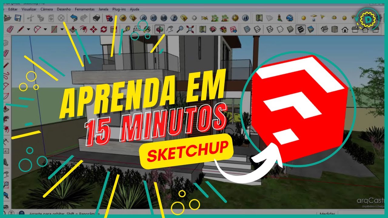 SKETCHUP B&Aacute;SICO EM 15 MINUTOS!!