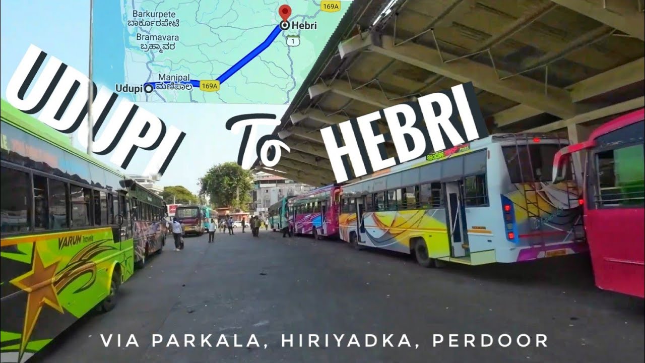 Udupi To Hebri Journey Via Hiriyadka and Perdooru
