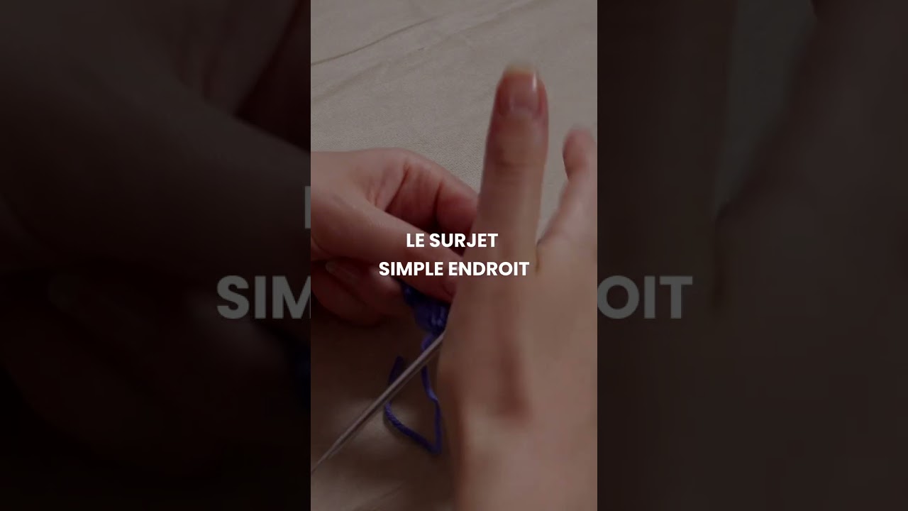 R&eacute;aliser un surjet simple endroit propre