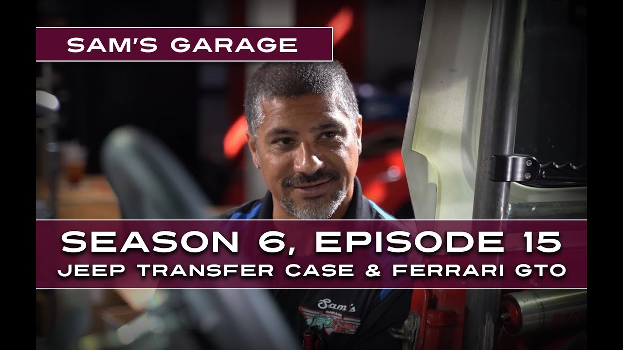Sam's Garage S6, E15 - Jeep Rock Crawler Transfer Case & Starter / Ferrari GTO Rear Differential