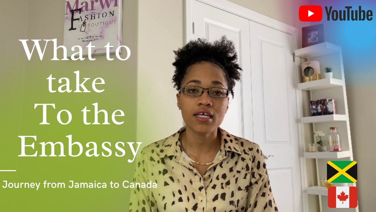 Journey to Canada from Jamaica| What to bring to Canadian Embassy