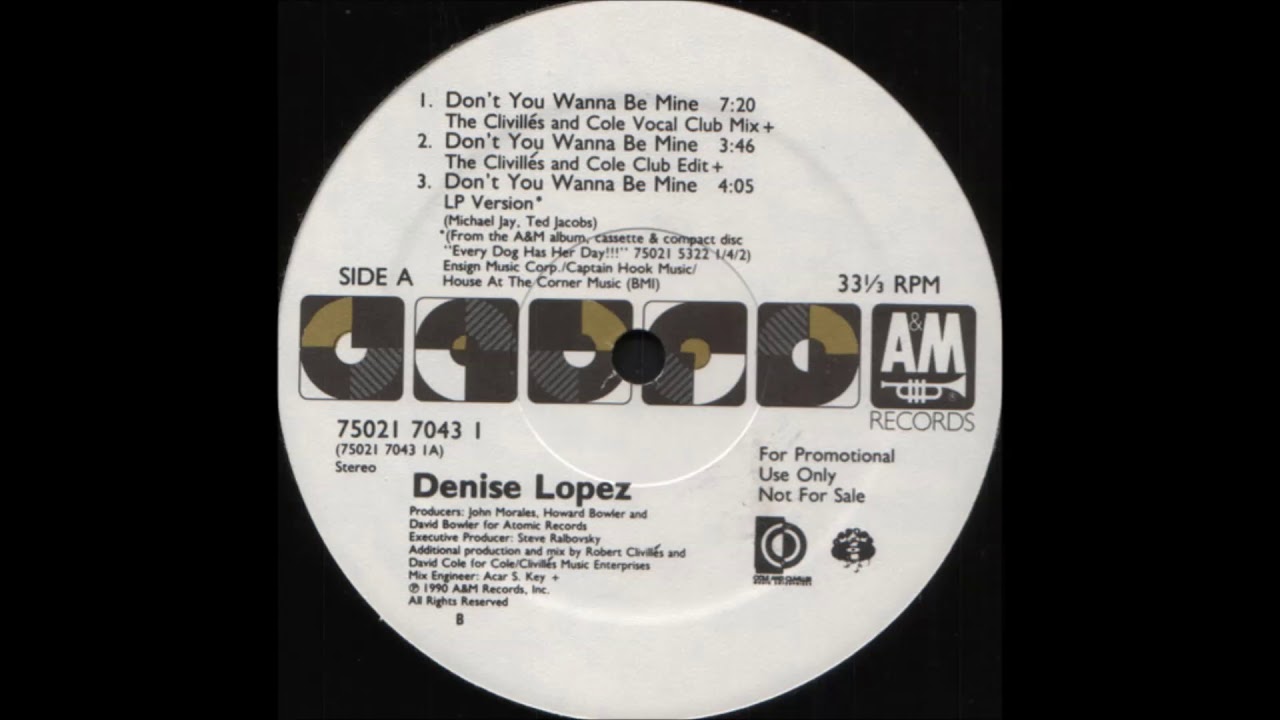 Denise Lopez - Don´t You Wanna Be Mine [the clivilles and cole vocal club mix]