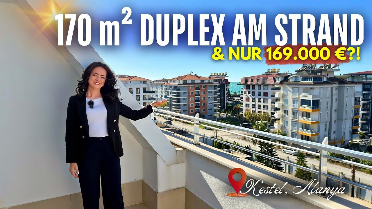 UNFASSBAR! SO VIEL WOHNUNG FÜR SO WENIG GELD?! 170 M² DUPLEX | 200 M ZUM STRAND | KESTEL/ALANYA