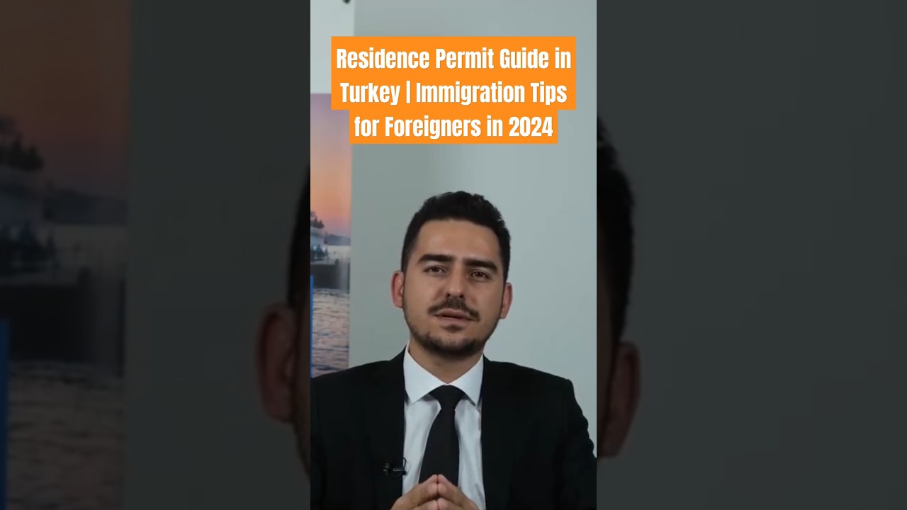 Residence Permit Guide in Turkey | Immigration Tips for Foreigners in 2024