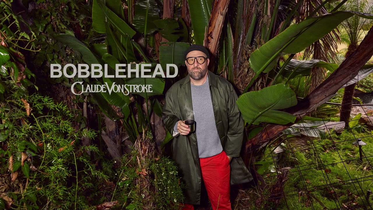 Bobblehead   Claude VonStroke