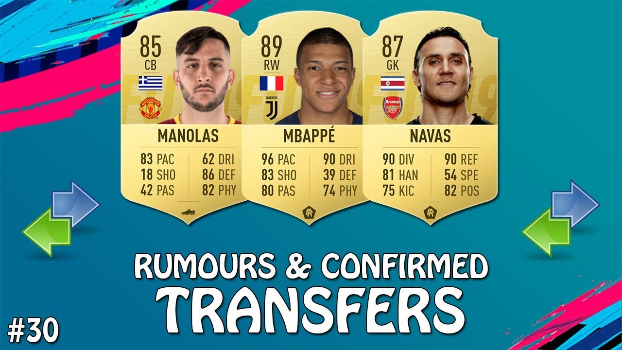 FIFA 19 | JANUARY 2019 CONFIRMED TRANSFERS & RUMOURS #30 | w/ Mbappe, Navas & Manolas