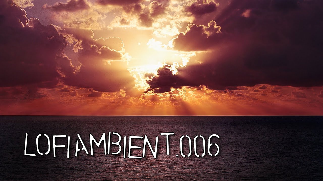 Lofi.Ambient.006