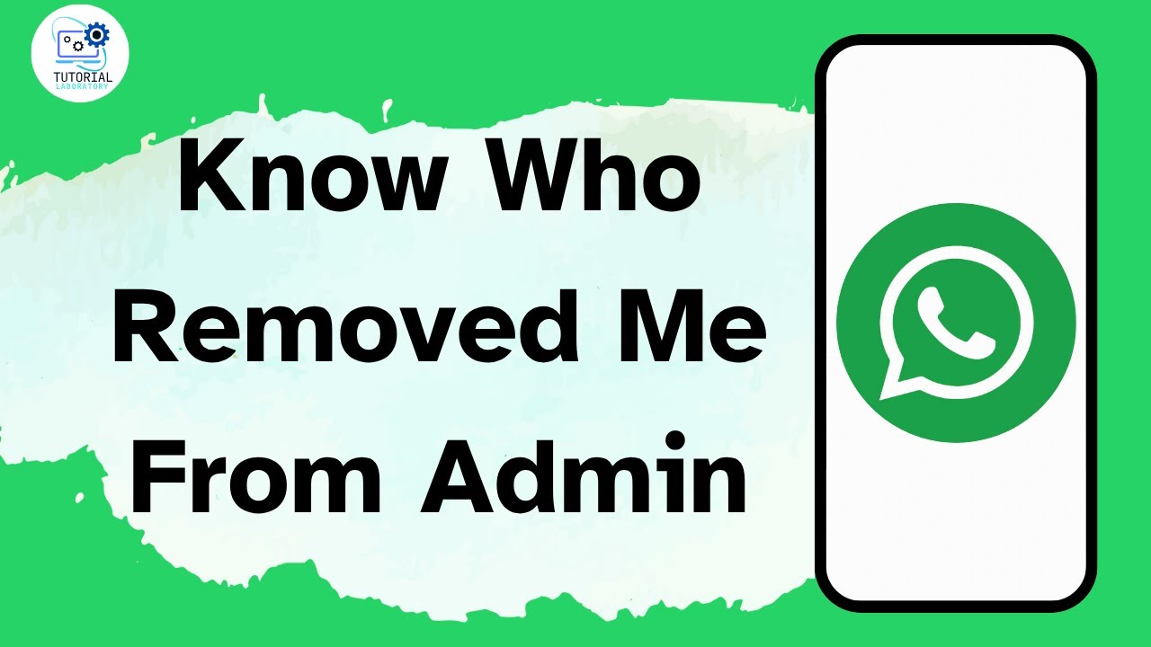 How to Know Who Removed Me From Admin in WhatsApp
