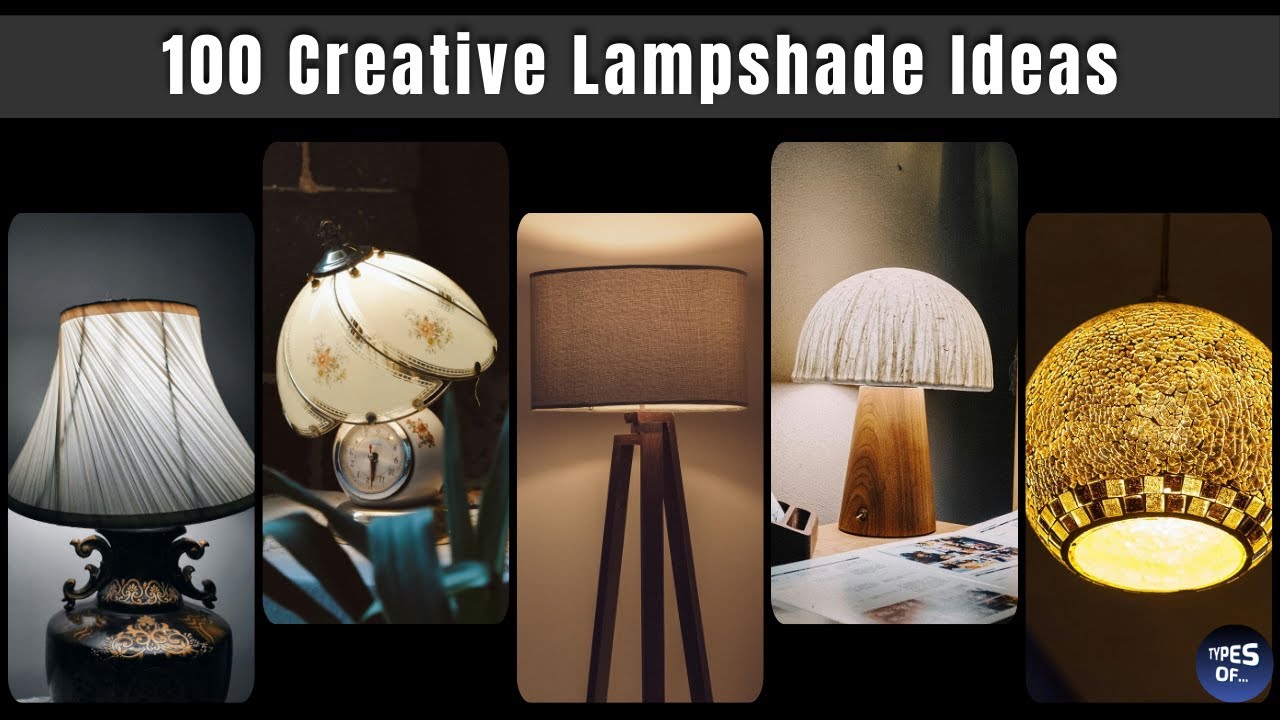 100 Creative Lampshade Ideas