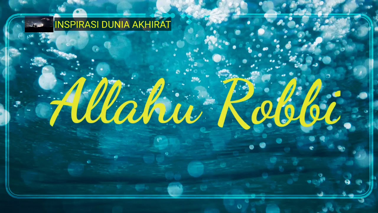 Lagu  karaoke Allahu Robbi