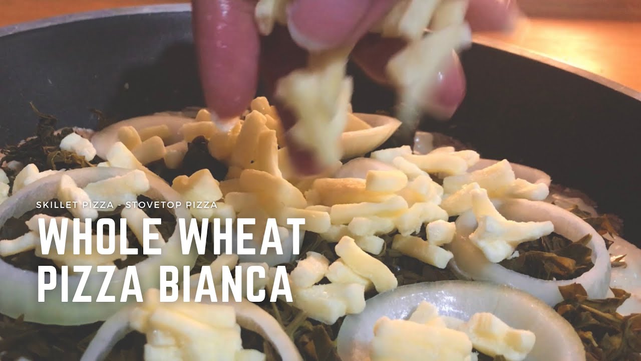 Whole Wheat Pizza Bianca || White Pizza