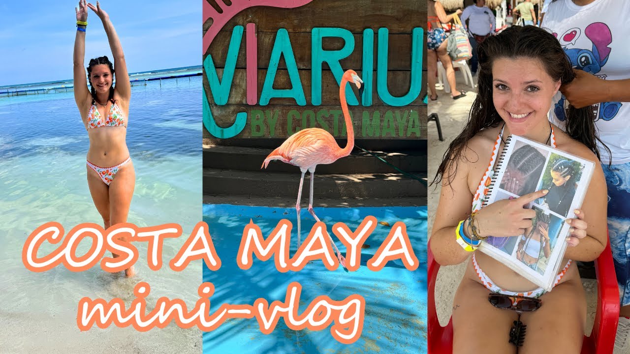Costa Maya mini-vlog (Cruise Day 6)