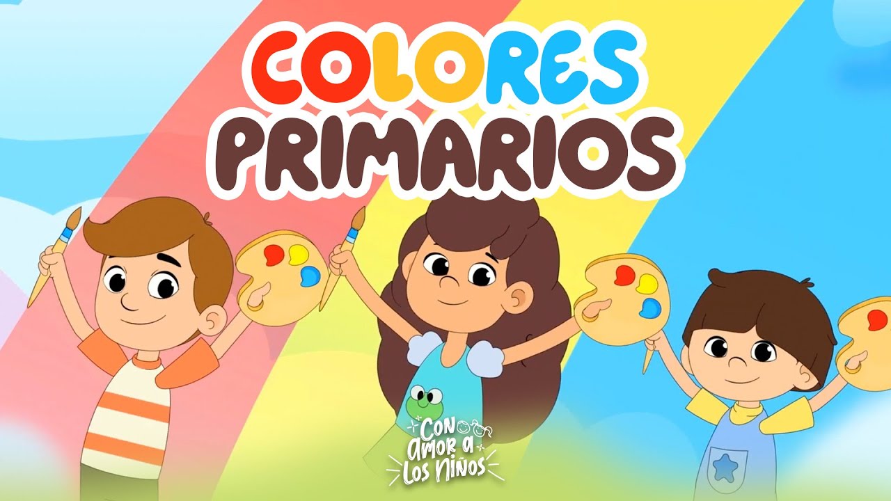 Los Colores Primarios🔴🟡🔵Canciones Para Niños🎒📐 Rondas Infantiles🌈🎶