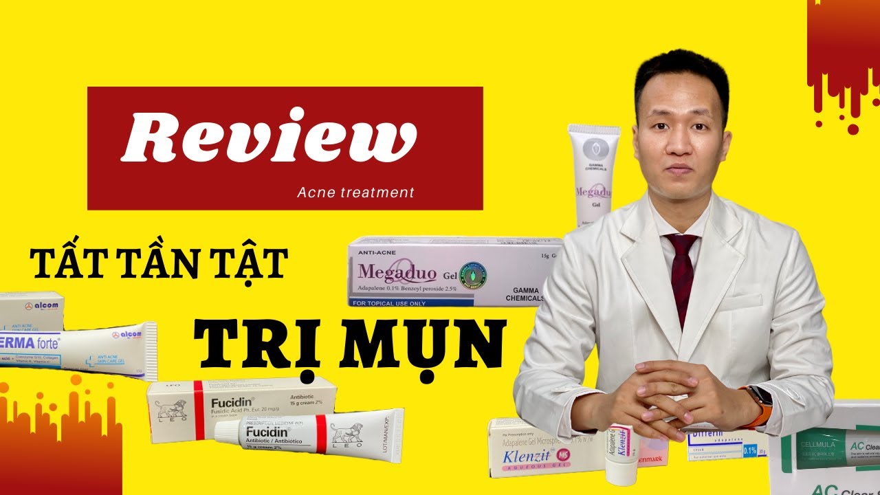 [REVIEW] Tổng hợp TẤT CẢ các thuốc dùng cho TRỊ MỤN ẩn - trị mụn viêm tại nhà- Dr Hiếu