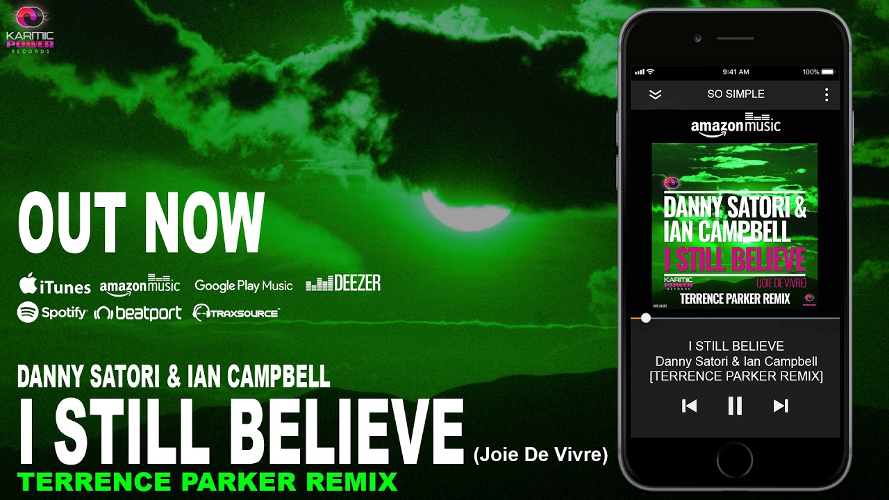 Danny Satori & Ian Campbell - I Still Believe (Joie De Vivre) [Terrence Parker Remix]
