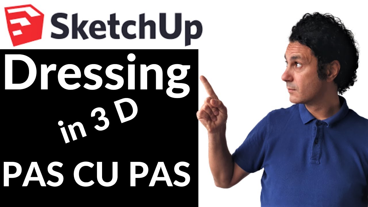 Cum se Face un Dressing in 3d Sketchup 3D Incepatori Tutorial
