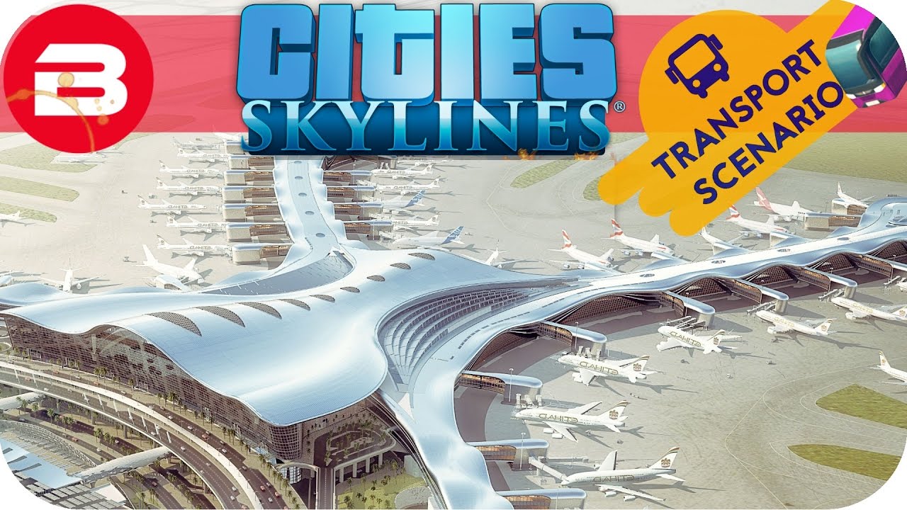 Cities Skylines Gameplay - AIRPORT TIME! (Cities: Skylines TRANSPORT Scenario) #7