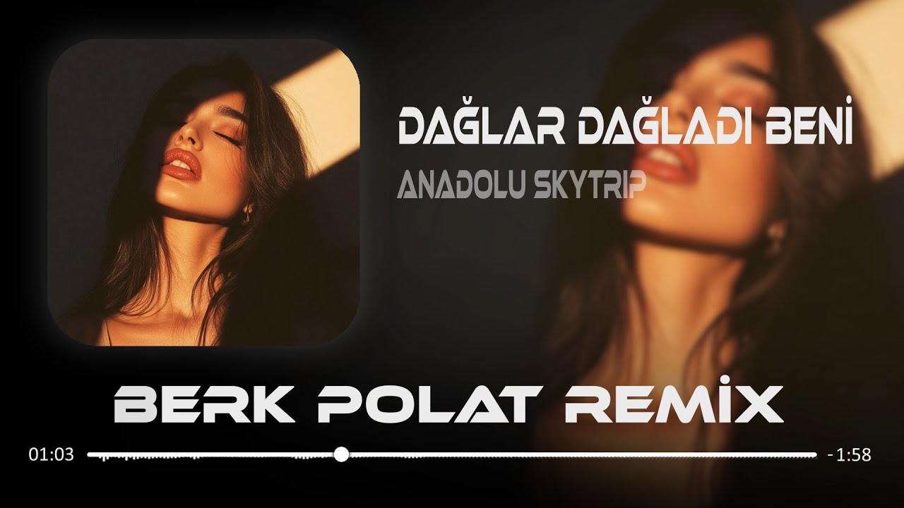 Dağlar Dağladı Beni (Remix) Gitti Yarim Gelmedi