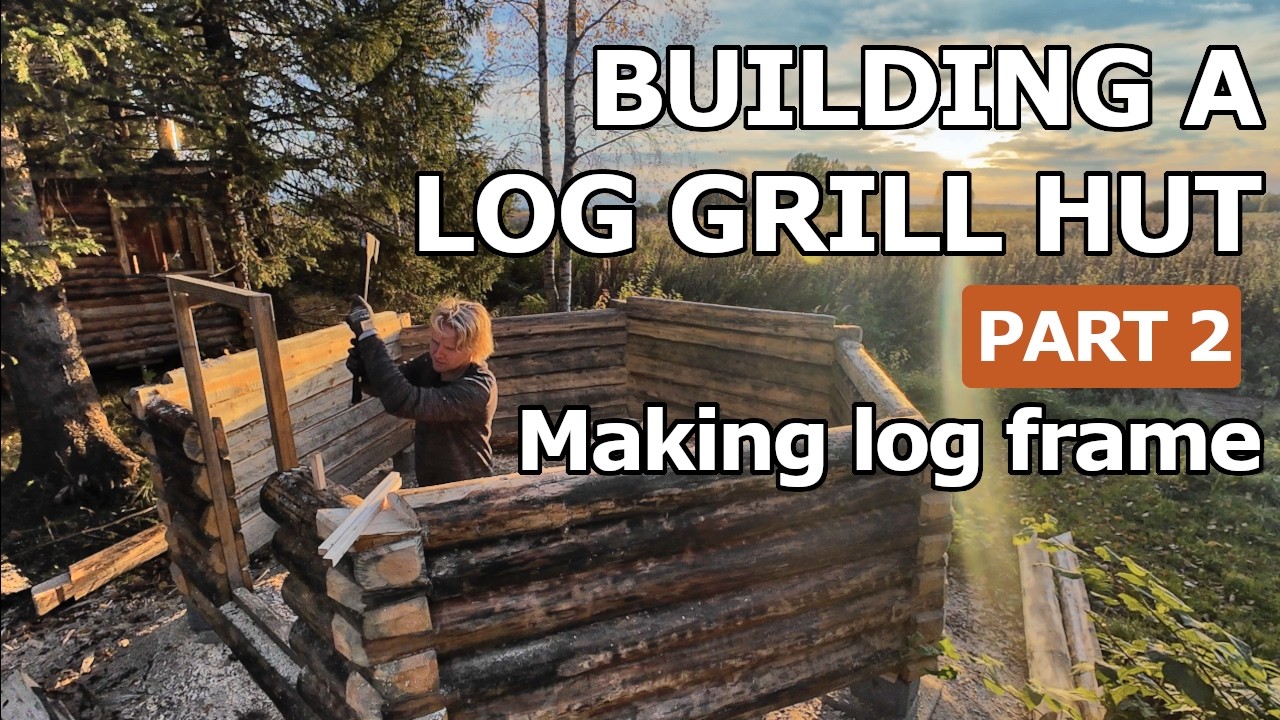 LOG GRILL CABIN PROJECT - Part 2 - Logframe made!