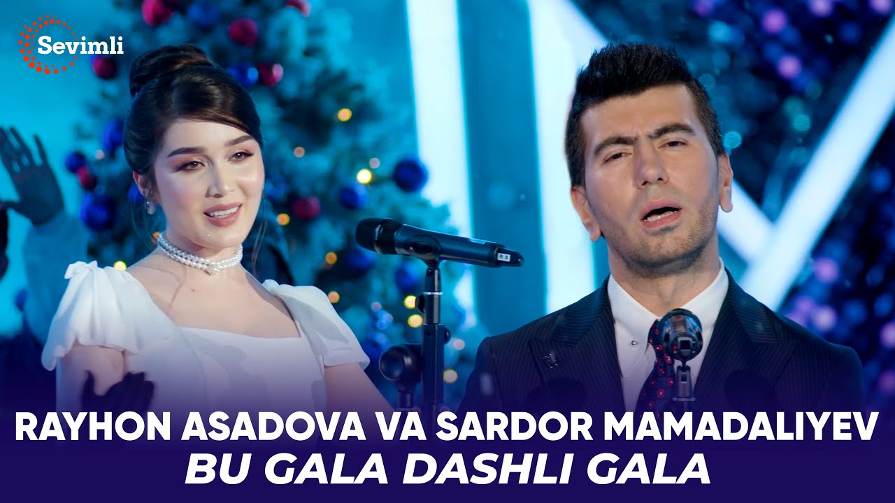 Rayhon Asadova va Sardor Mamadaliyev - Bu gala dashli gala
