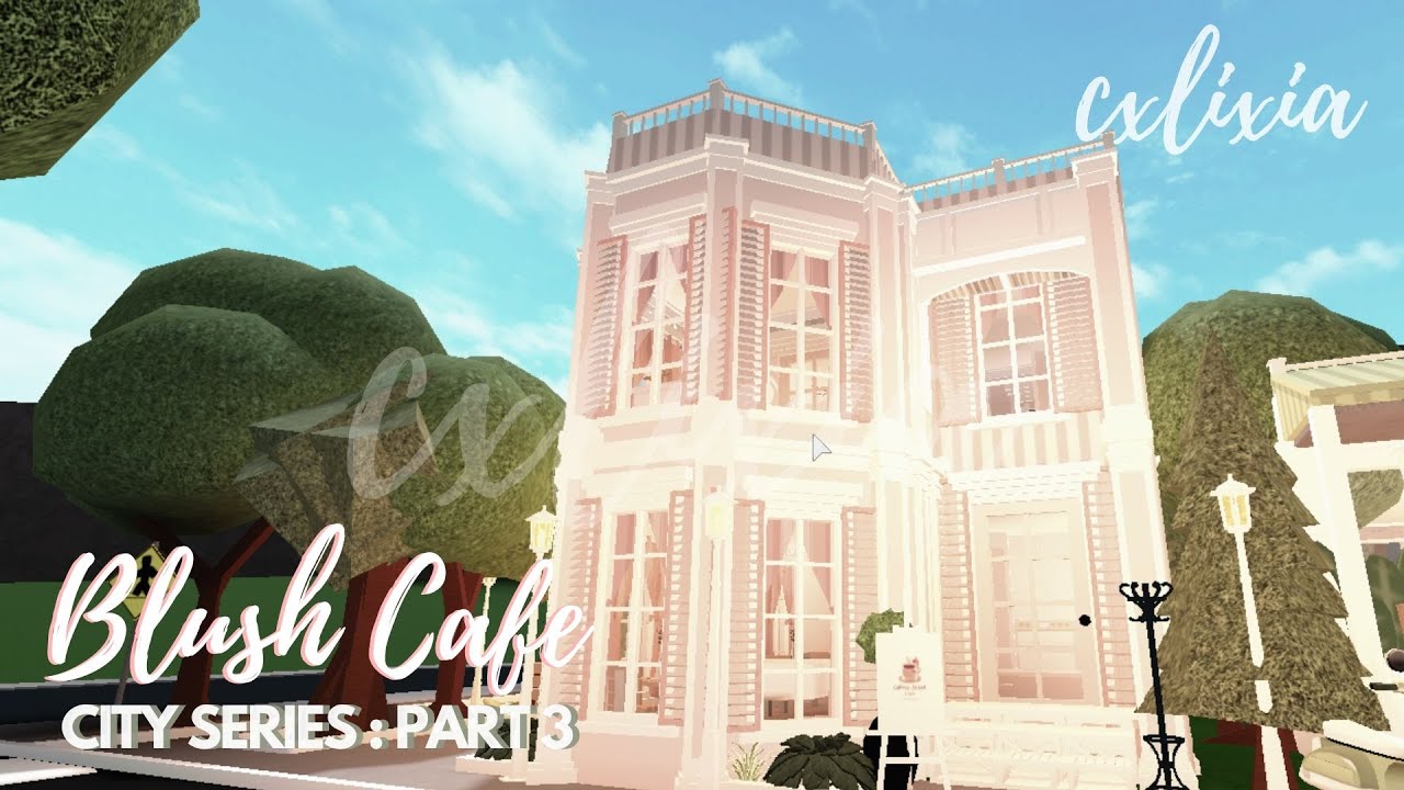 ROBLOX | Город Блоксбург / Городская серия, часть 3: Кафе Blush | Скоростная сборка и тур | cxlixia