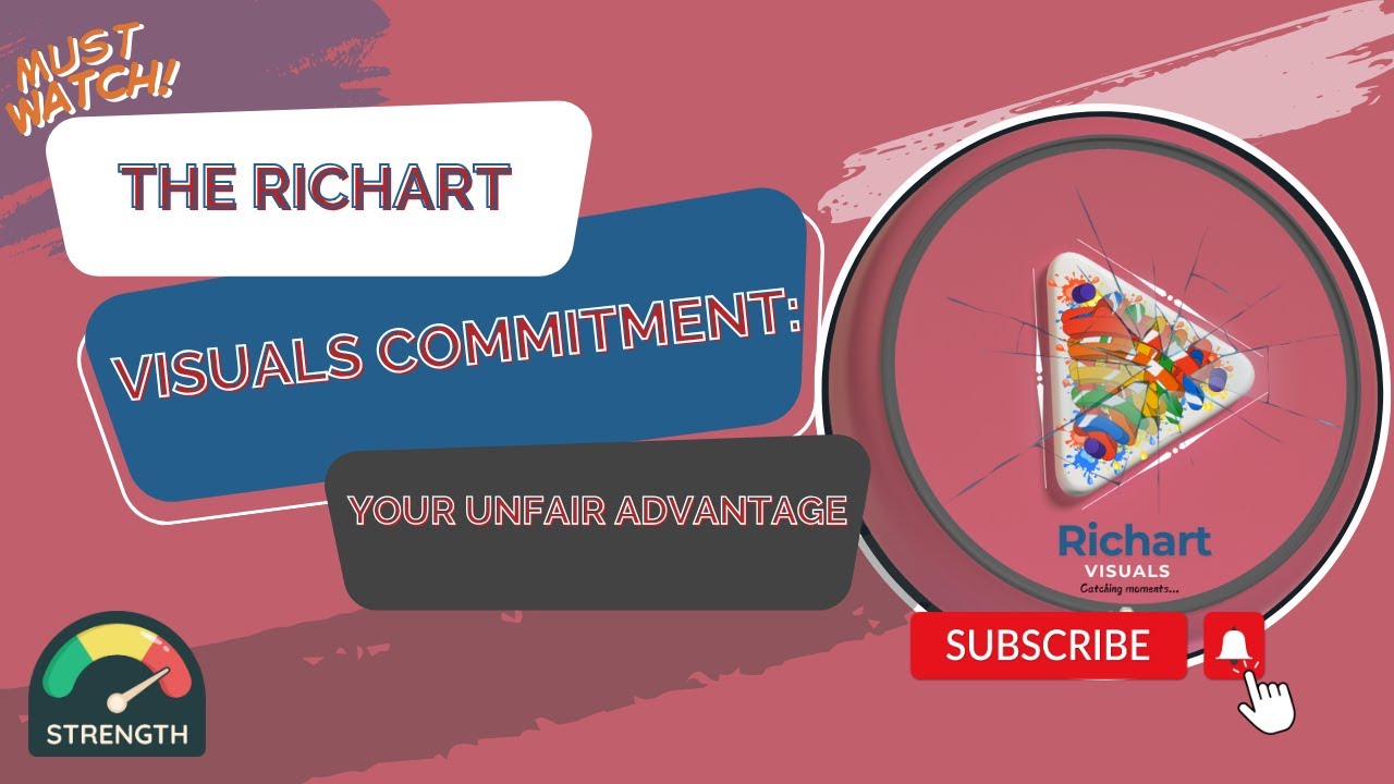 The Richart Visuals Committment: Your Unfair Advantage.