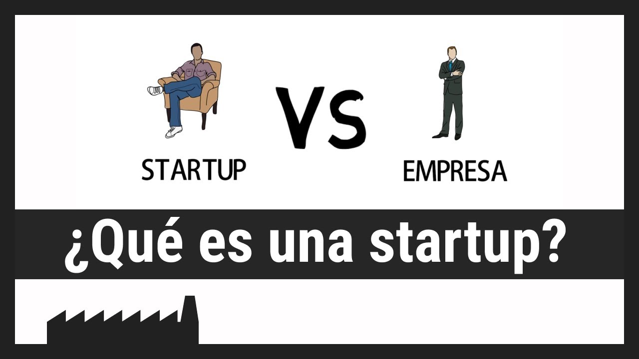 &iquest;Qu&eacute; es una startup?