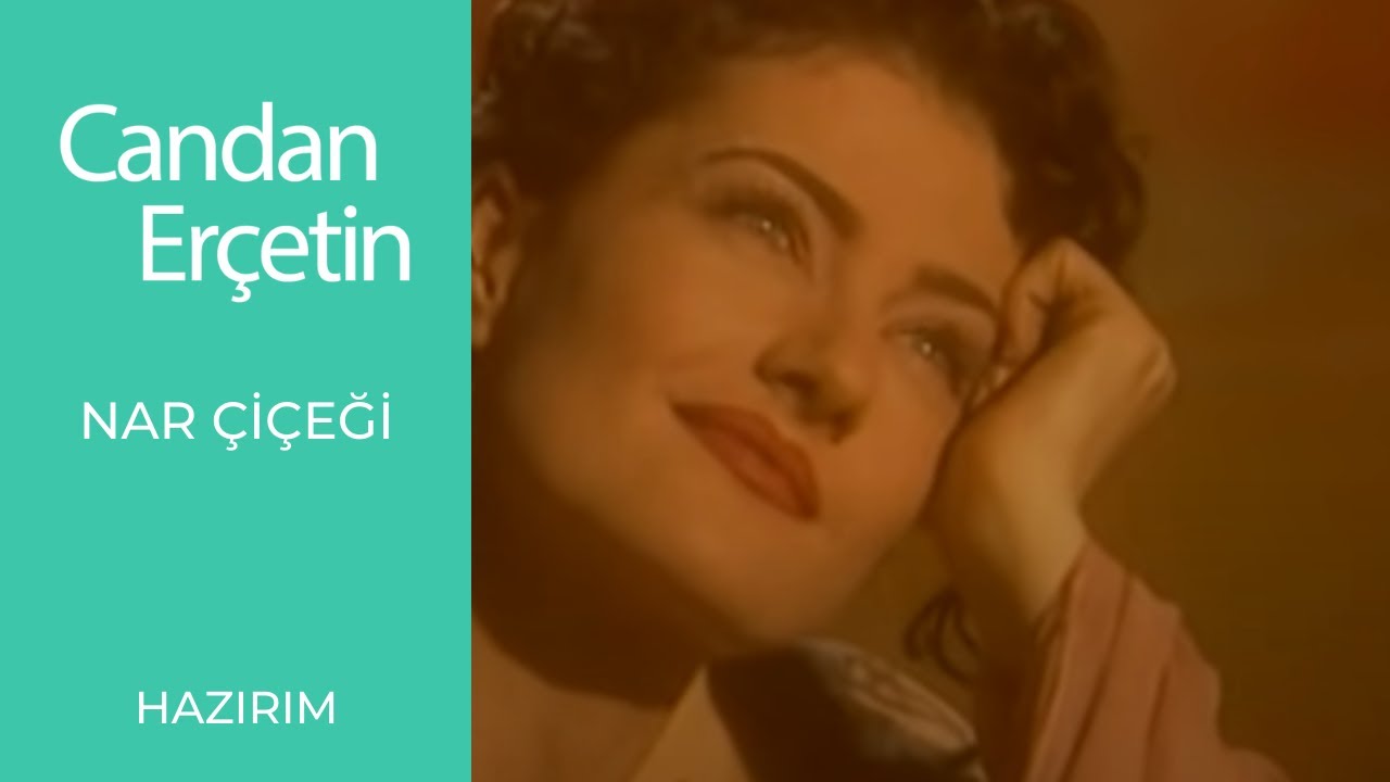Candan Erçetin - Nar Çiçeği