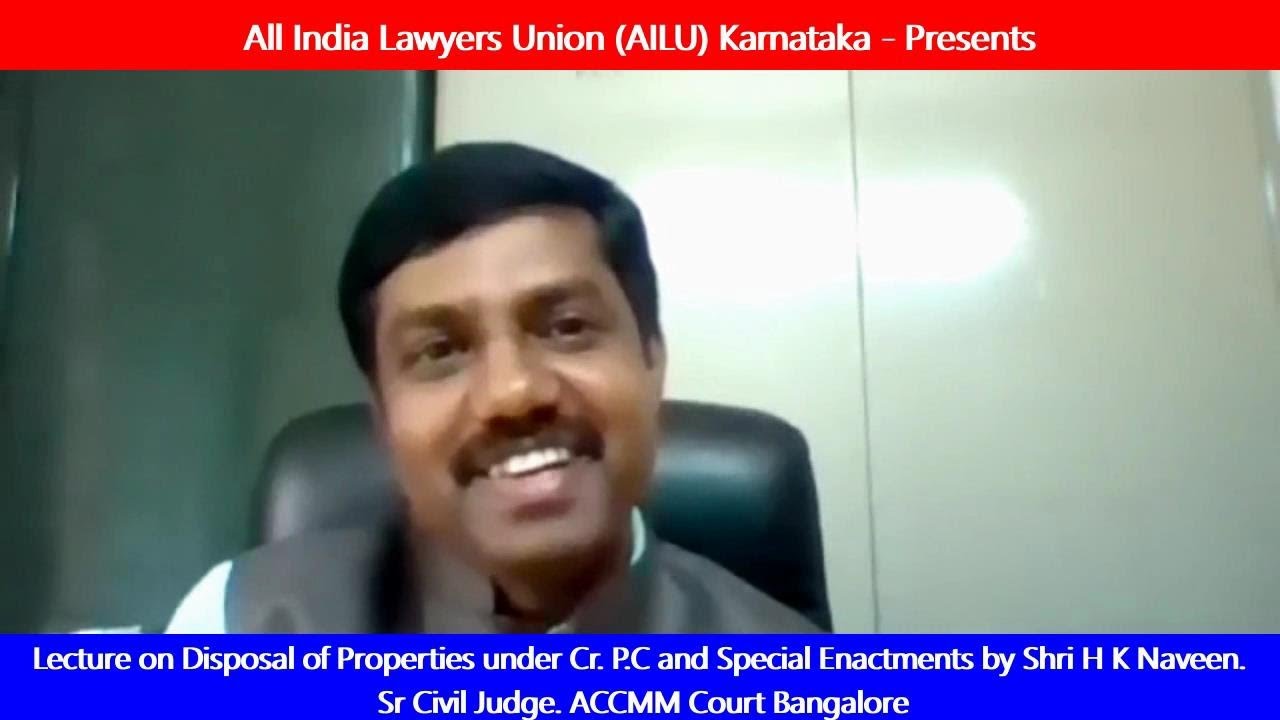 Lecture on Disposal of Properrties under Cr.P.C and Special Enactments. Dated 19-07-2020.  #36