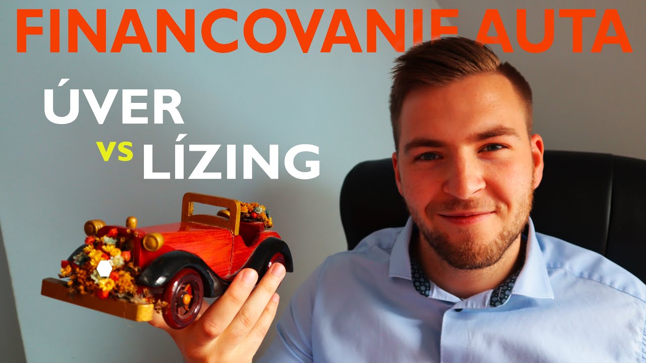 Ako na kúpu auta? Lízing vs Úver