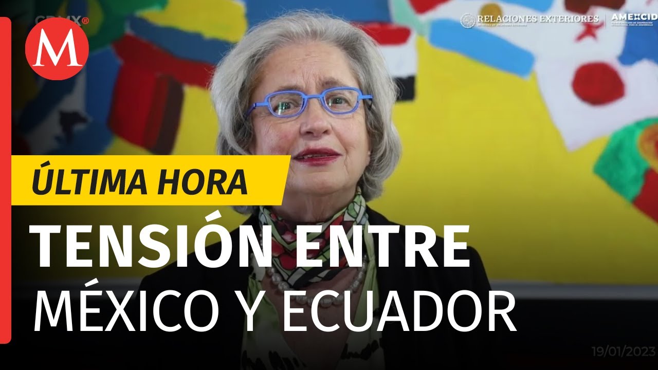 Gobierno de Ecuador declara persona non grata a embajadora de México