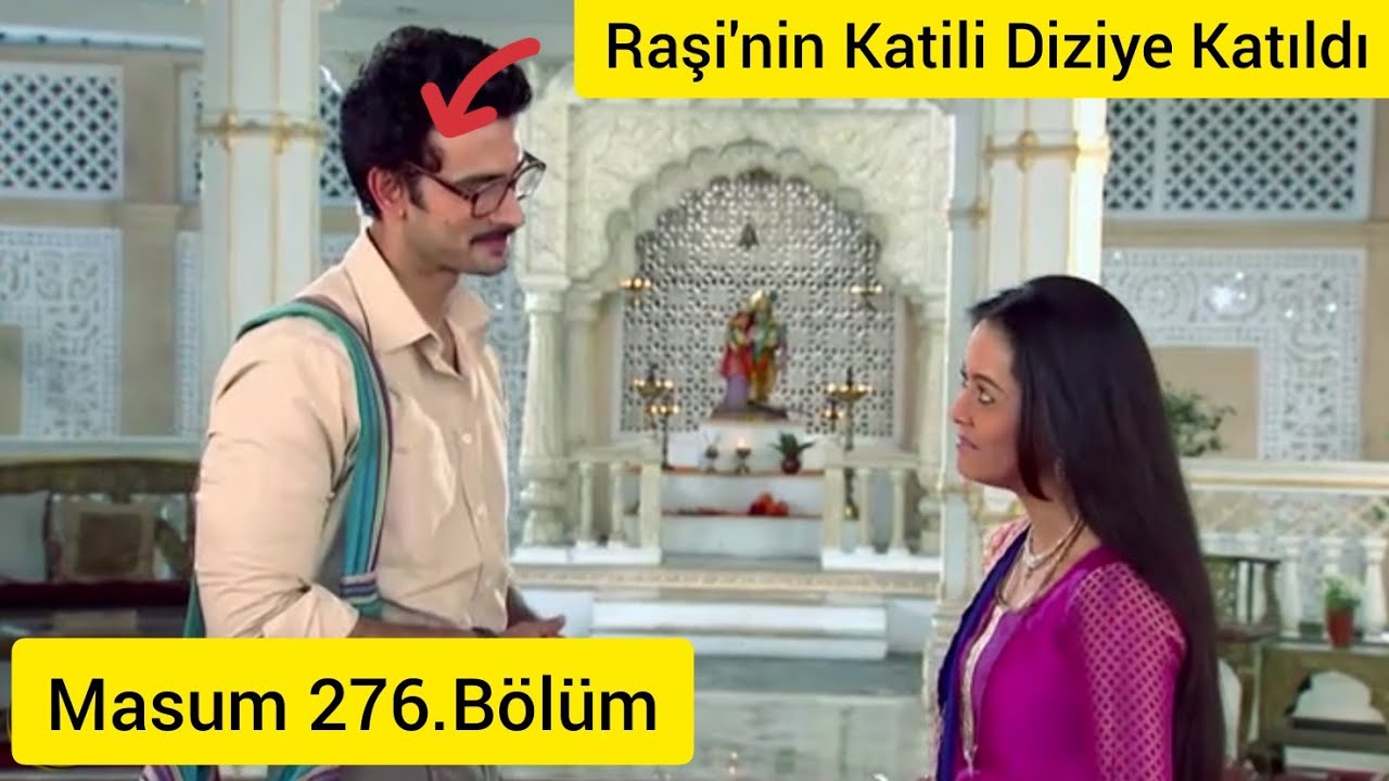 Masum 276.B&ouml;l&uuml;m- Raşi'nin Katilini Dizimize Giriş Yaptı. RAŞİ'NİN SON B&Ouml;L&Uuml;MLERİ😢