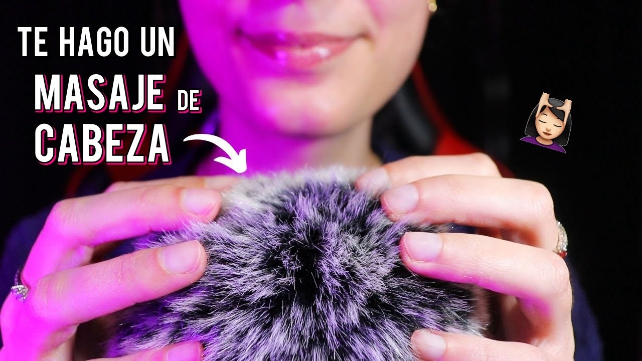 ASMR español 𝐌𝐀𝐒𝐀𝐉𝐄 𝐃𝐄 𝐂𝐀𝐁𝐄𝐙𝐀 Intenso 💆🏻‍♀️