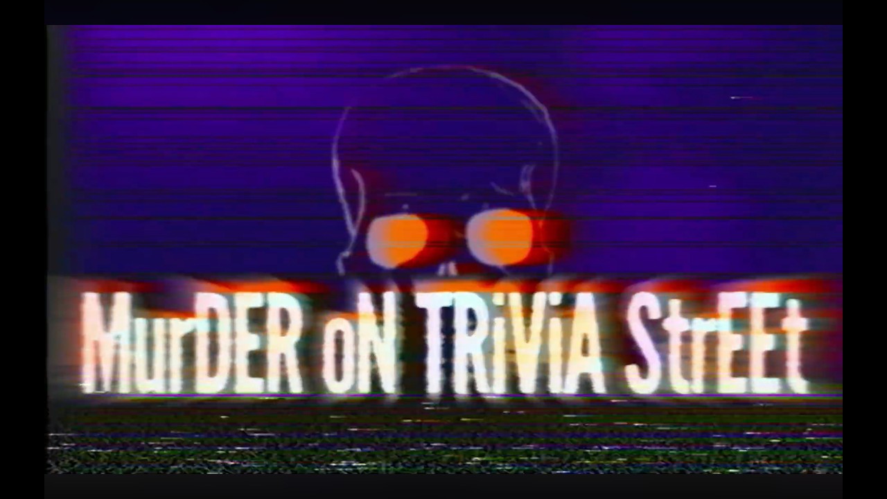Murder on Trivia Street - EP4