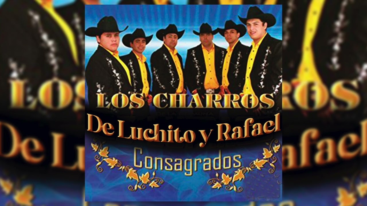 Los Charros de Luchito y Rafael - Ingrata