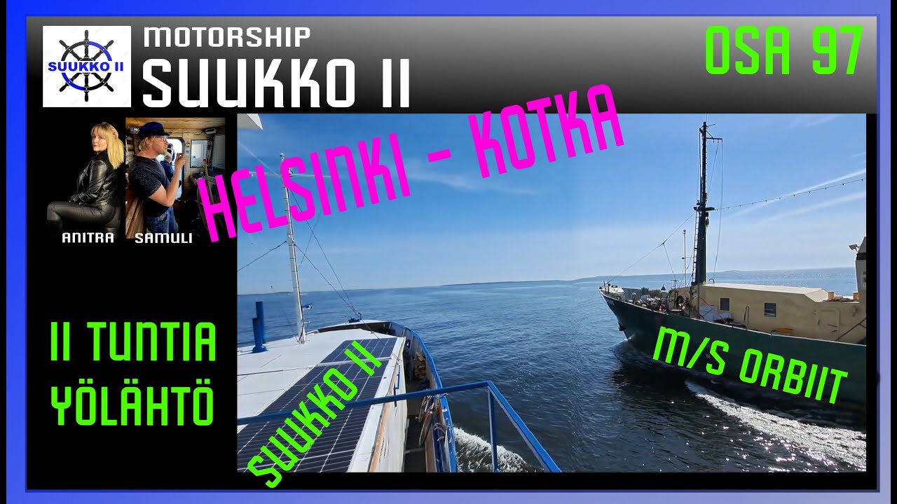 97. From Helsinki to Kotka, with m/s Orbiit