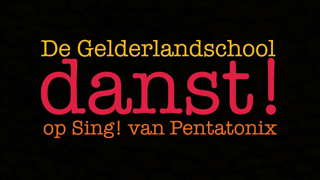 Sing! Dansclip van de Gelderlandschool - 2018