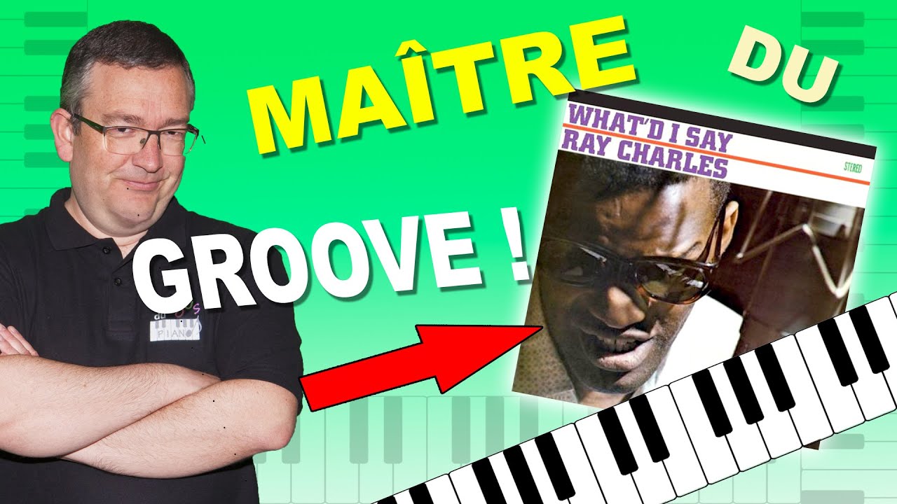 What’d I Say de Ray Charles au Piano, ça Groove Grave !