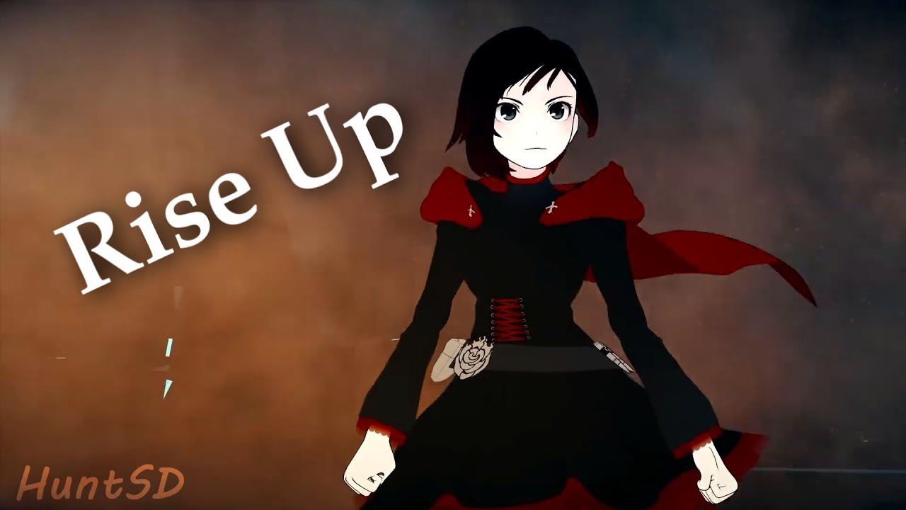 RWBY「AMV」- Rise Up