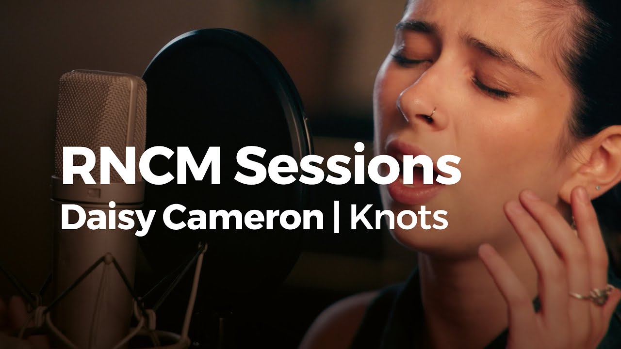 RNCM Sessions: Daisy Cameron | Knots