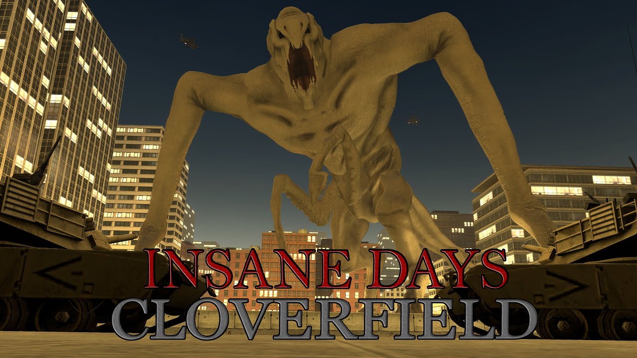 Insane days: Cloverfield (Gmod Loquendo)