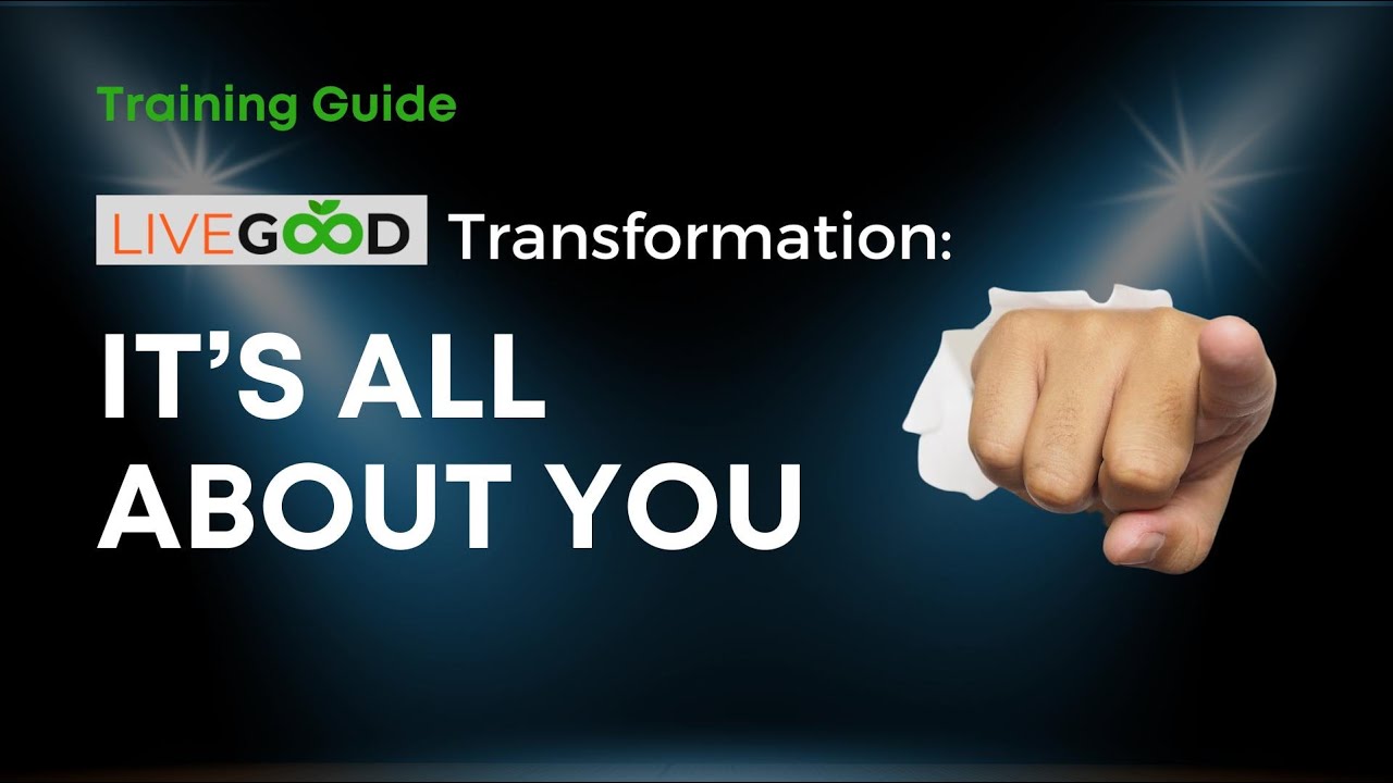 LIVEGOOD TRAINING | ON PERSONAL DEVELOPMENT: IT'S ALL ABOUT YOU