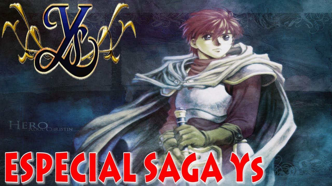Especial Nihon Falcom  - Saga Ys - Análisis / Review en Español: Yo soy Adol Christin!!